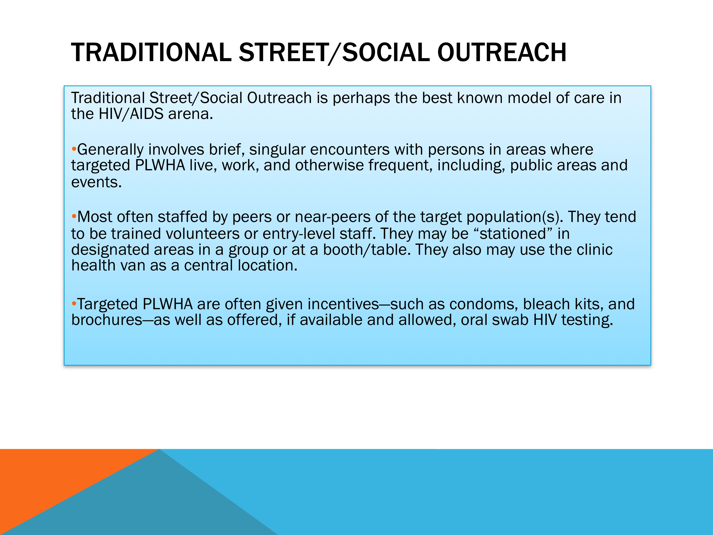Traditional Street/Social Outreach