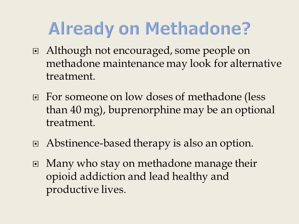 Already on Methadone?
