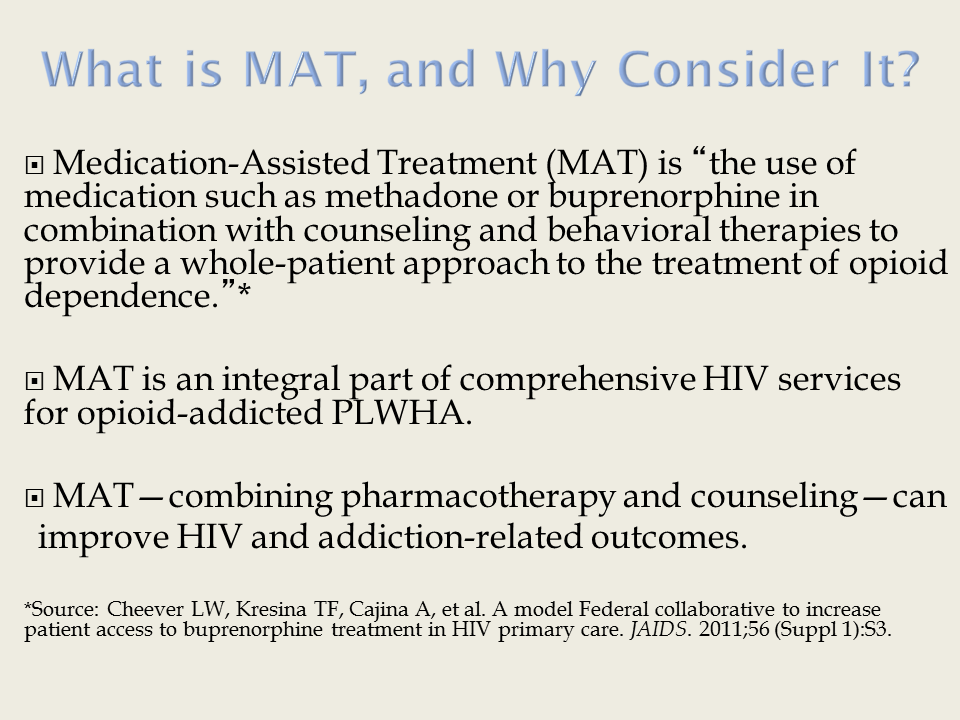 Slide 7: What is MAT, and Why Consider It?