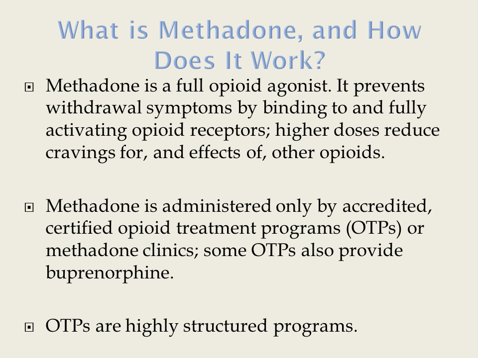 What is Methadone, and How Does it Work?